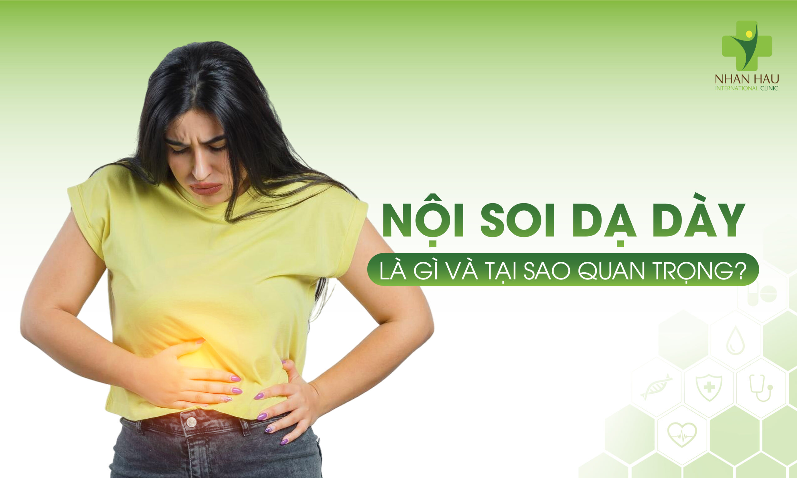 Nội Soi Dạ Dày Là Gì Và Tại Sao Quan Trọng?