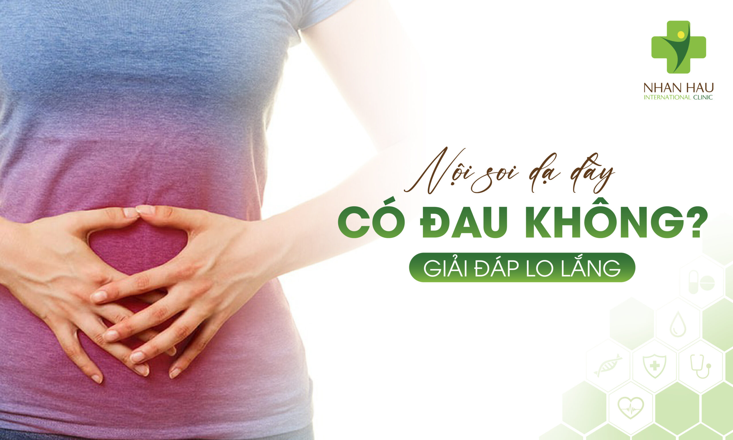 Nội Soi Dạ Dày Là Gì? Hướng Dẫn Toàn Diện Về Thủ Thuật Chẩn Đoán An Toàn 3 Nội Soi Dạ Dày Có Đau Không? Giải Đáp Lo Lắng