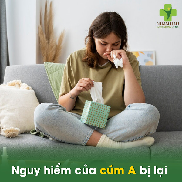 Nguy hiểm của cúm A bị lại