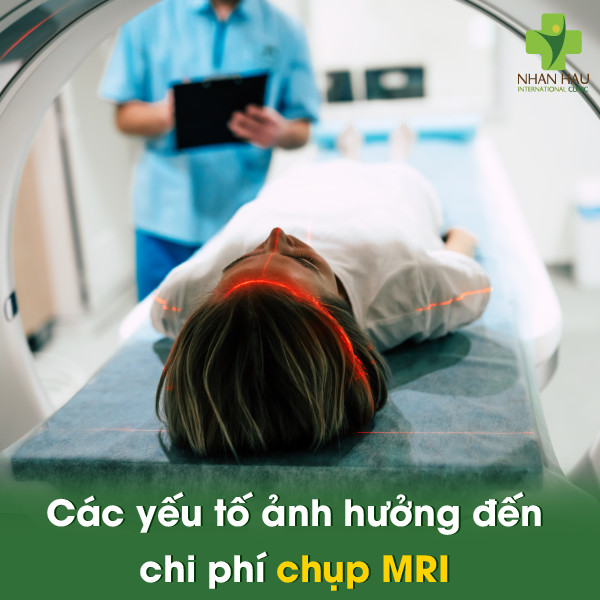 Các yếu tố ảnh hưởng đến chi phí chụp MRI