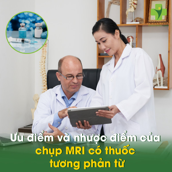 Chụp cộng hưởng từ có thuốc tương phản từ là gì: Ưu và nhược điểm của chụp MRI không tiêm thuốc tương phản từ 4 Ưu điểm và nhược điểm của chụp MRI có thuốc tương phản từ