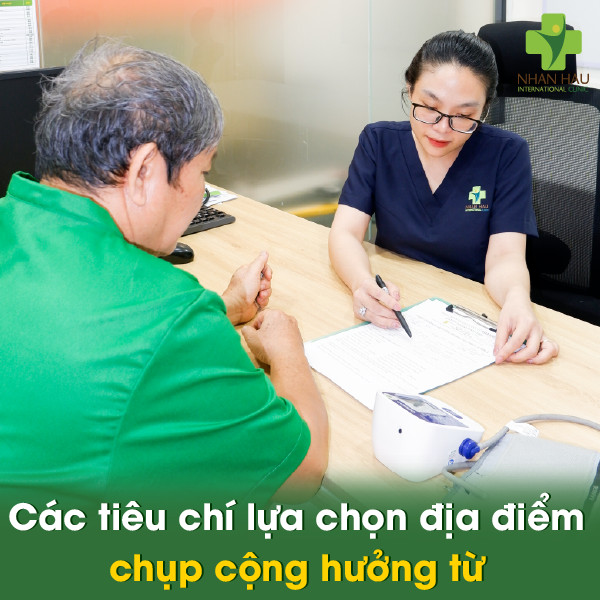 Các tiêu chí lựa chọn địa điểm chụp cộng hưởng từ