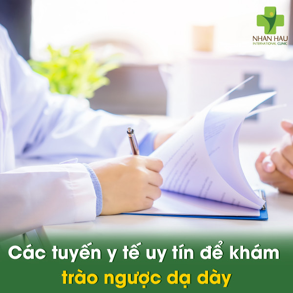 Các tuyến y tế uy tín để khám trào ngược dạ dày