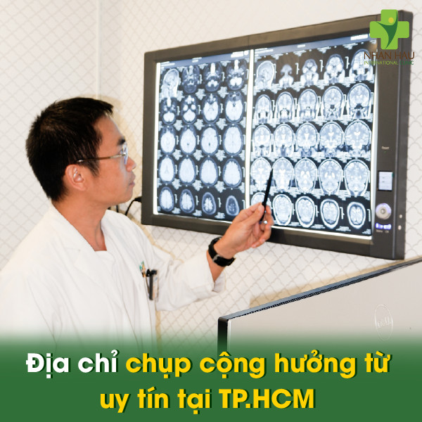 Địa chỉ chụp cộng hưởng từ uy tín tại TP.HCM