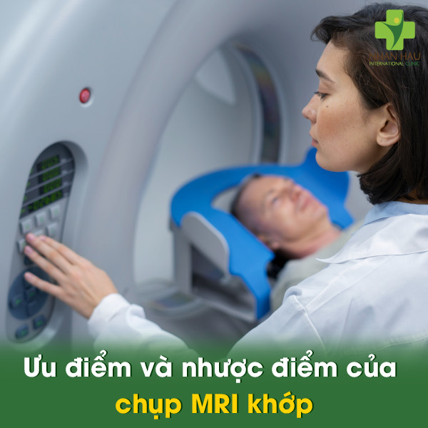 Ưu điểm và nhược điểm của chụp MRI khớp