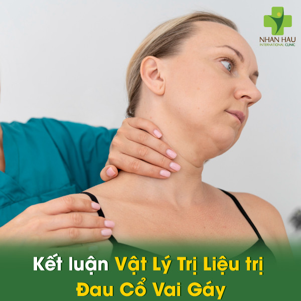 Kết luận Vật Lý Trị Liệu trị Đau Cổ Vai Gáy