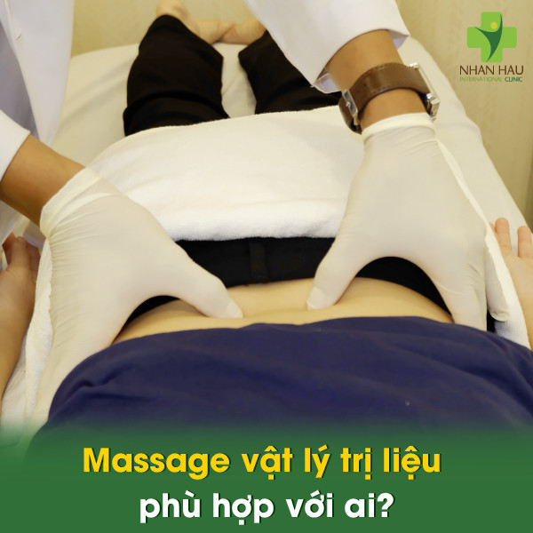 Massage vật lý trị liệu phù hợp với ai?