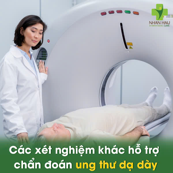 Các xét nghiệm khác hỗ trợ chẩn đoán ung thư dạ dày