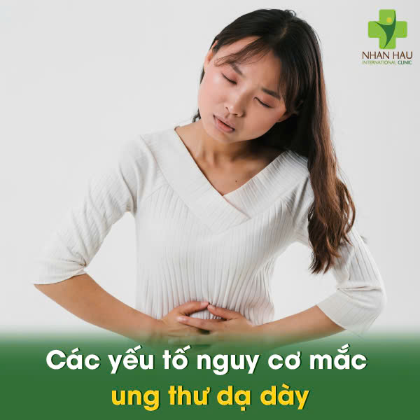 Các yếu tố nguy cơ mắc ung thư dạ dày