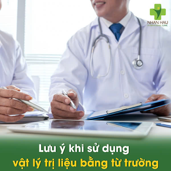 Lưu ý khi sử dụng vật lý trị liệu bằng từ trường