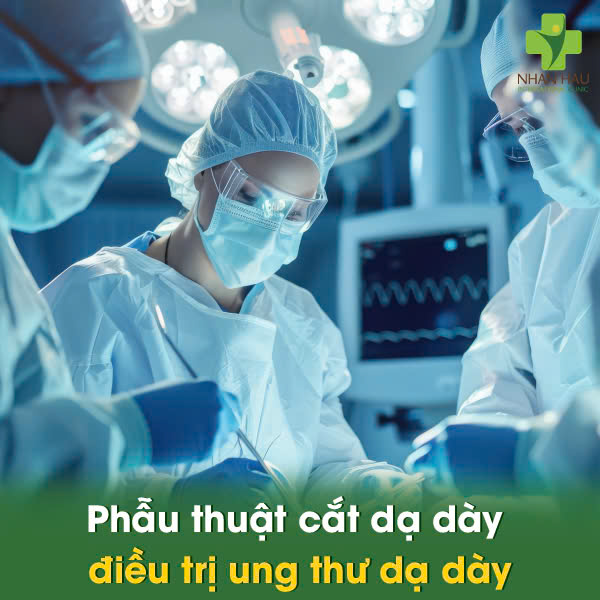 Phẫu thuật cắt dạ dày điều trị ung thư dạ dày