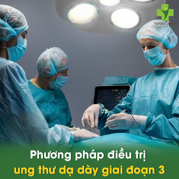 Phương pháp điều trị ung thư dạ dày giai đoạn 3