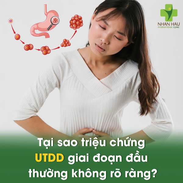 Tại sao triệu chứng ung thư dạ dày giai đoạn đầu thường không rõ ràng?