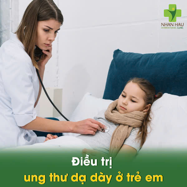 Điều trị ung thư dạ dày ở trẻ em