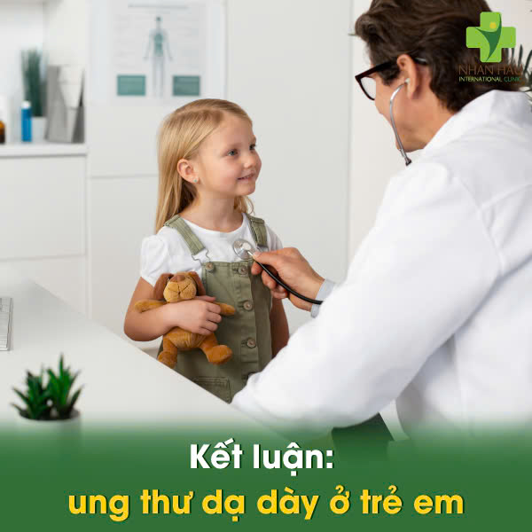 Kết luận: Ung Thư Dạ Dày Ở Trẻ Em