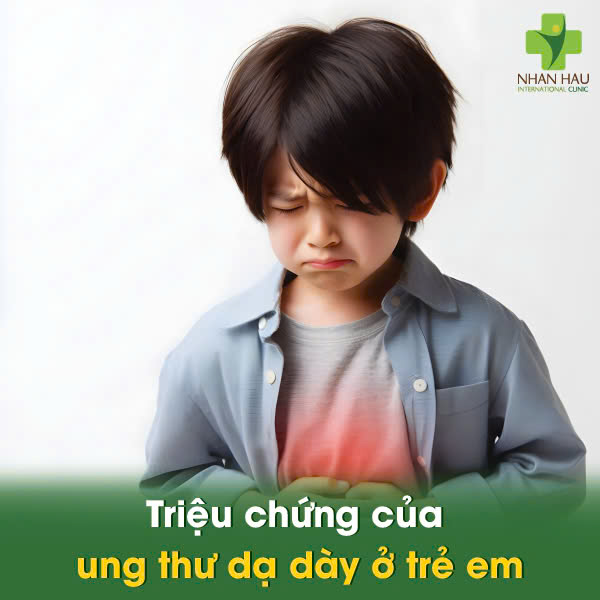 Triệu chứng của ung thư dạ dày ở trẻ em