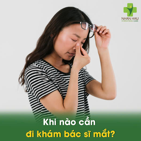 Khi nào cần đi khám bác sĩ mắt?