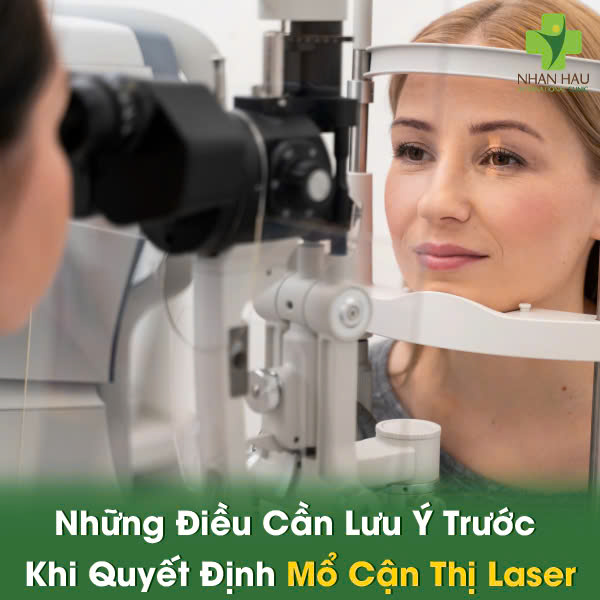 Những Điều Cần Lưu Ý Trước Khi Quyết Định Mổ Cận Thị Laser