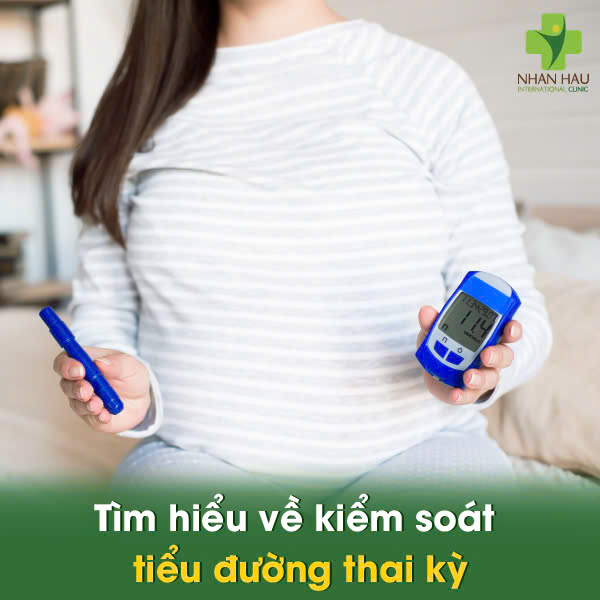 Tìm hiểu về kiểm soát tiểu đường thai kỳ