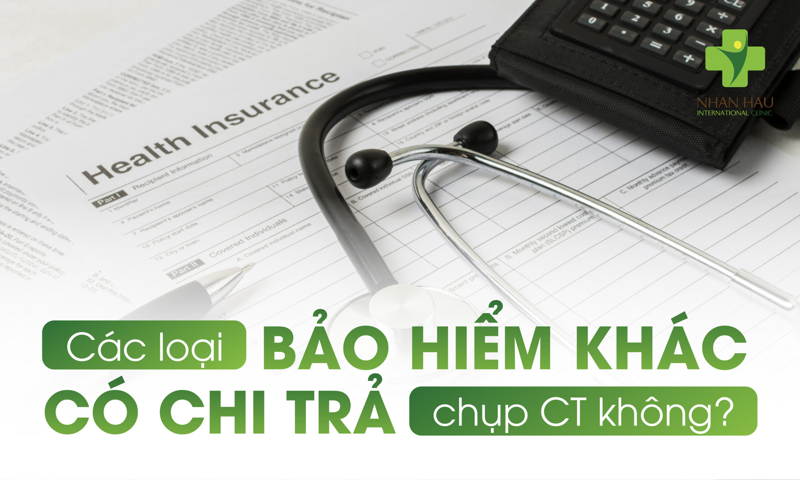 Các Loại Bảo Hiểm Khác Có Chi Trả Chụp CT Không?