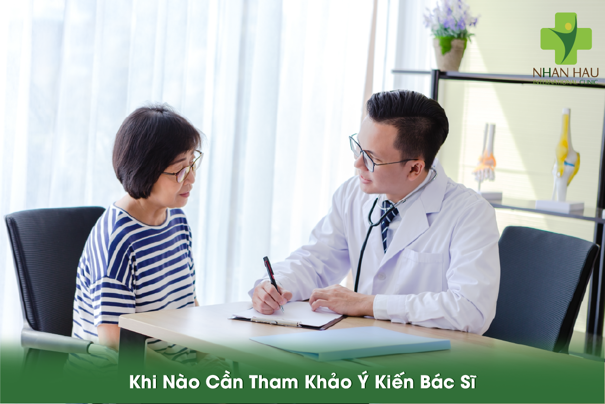 Khi Nào Cần Tham Khảo Ý Kiến Bác Sĩ