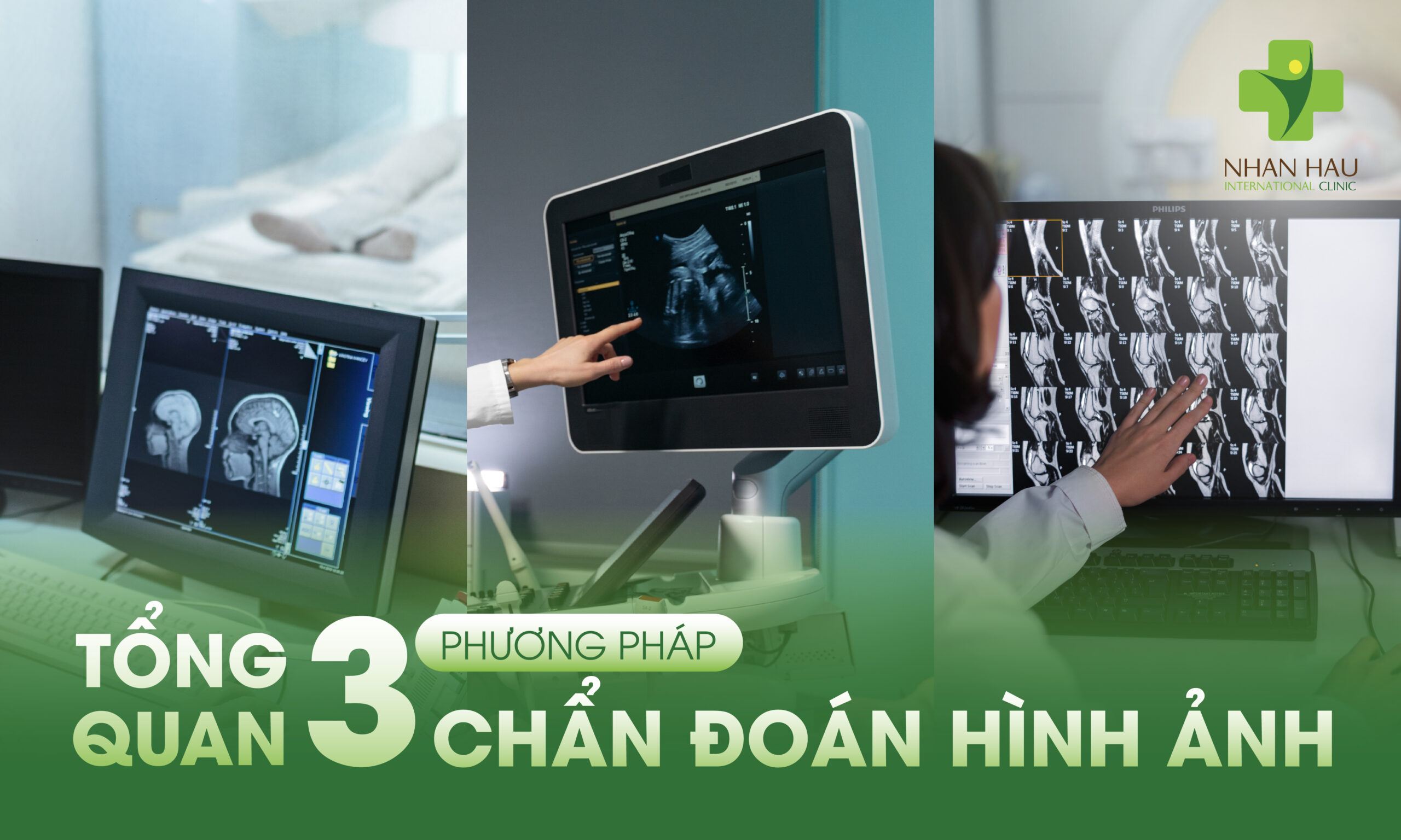 Tổng Quan Ba Phương Pháp Chẩn Đoán Hình Ảnh
