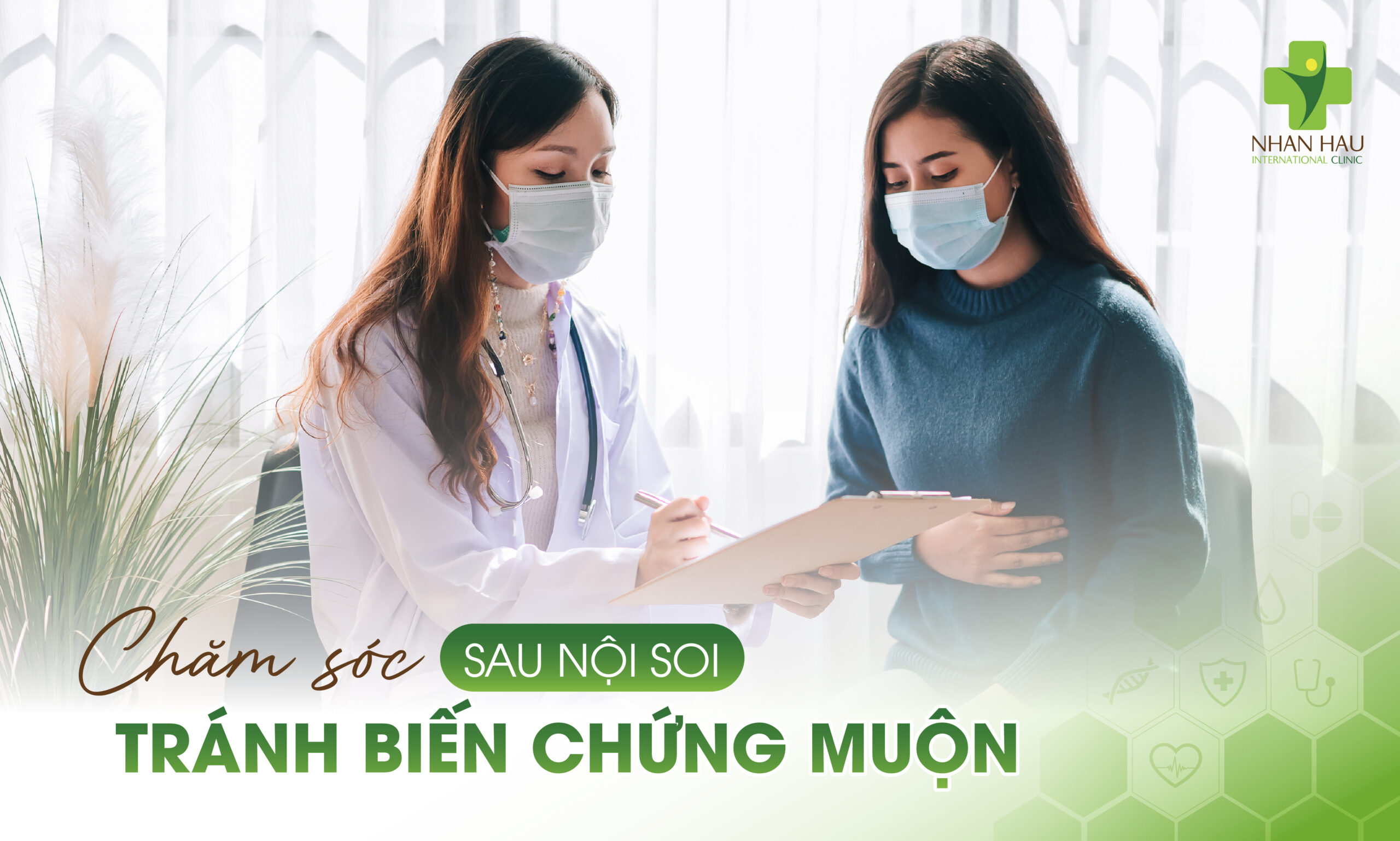Chăm Sóc Sau Nội Soi Để Tránh Biến Chứng Muộn