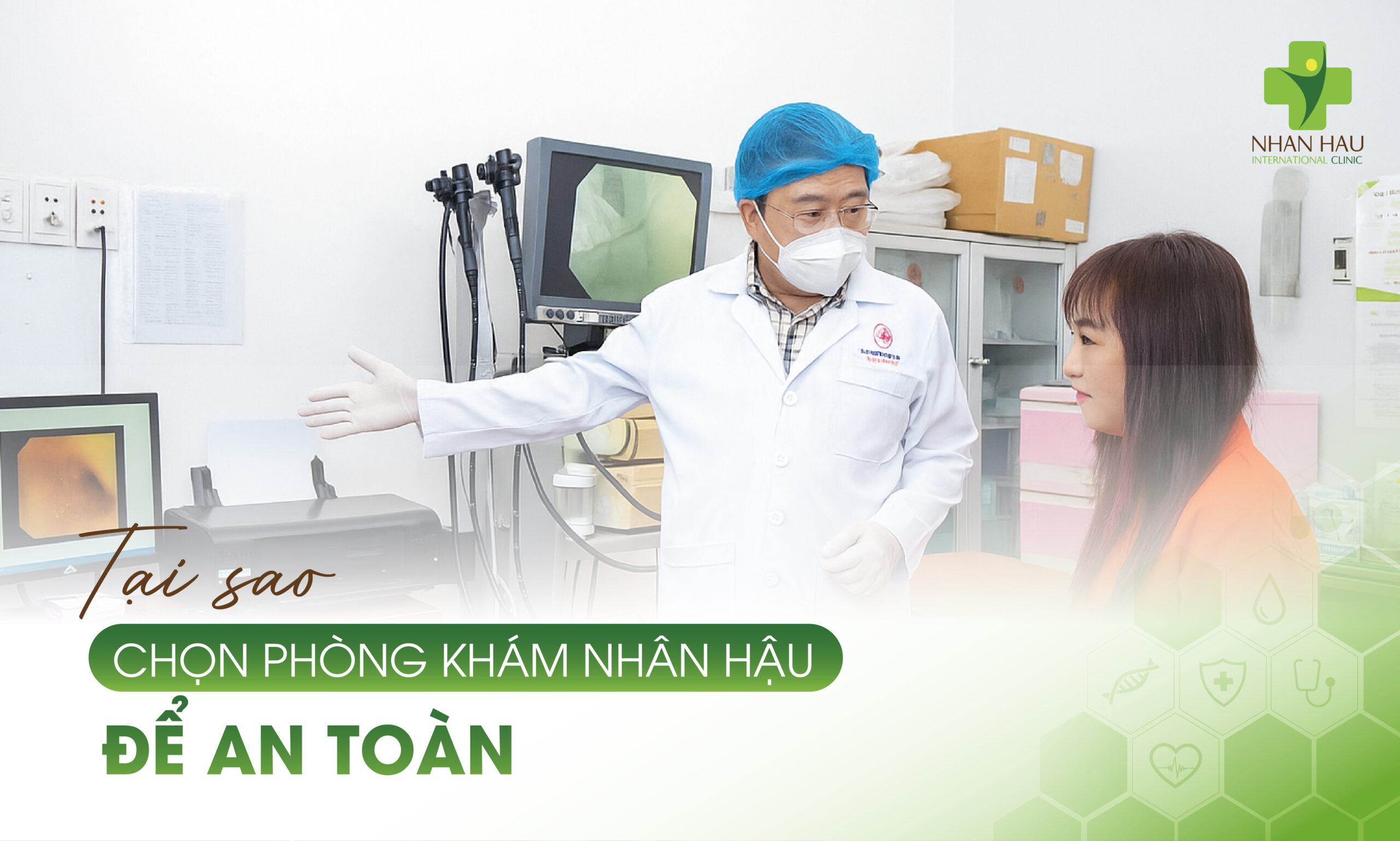 Tại Sao Chọn Phòng Khám Nhân Hậu Để An Toàn?