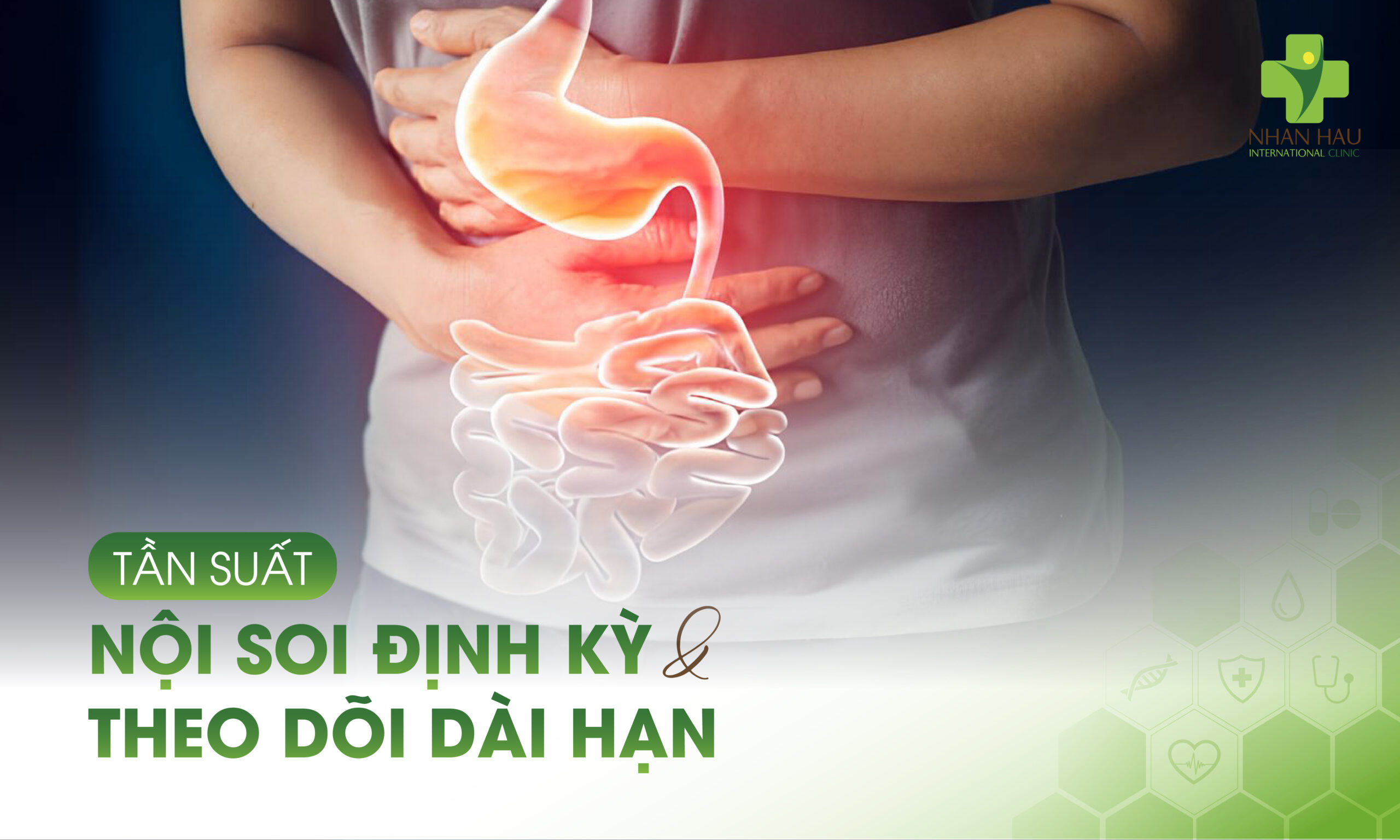 Quy Trình Nội Soi Dạ Dày: Hướng Dẫn Từng Bước Chi Tiết 7 Tần Suất Nội Soi Định Kỳ Và Theo Dõi Dài Hạn