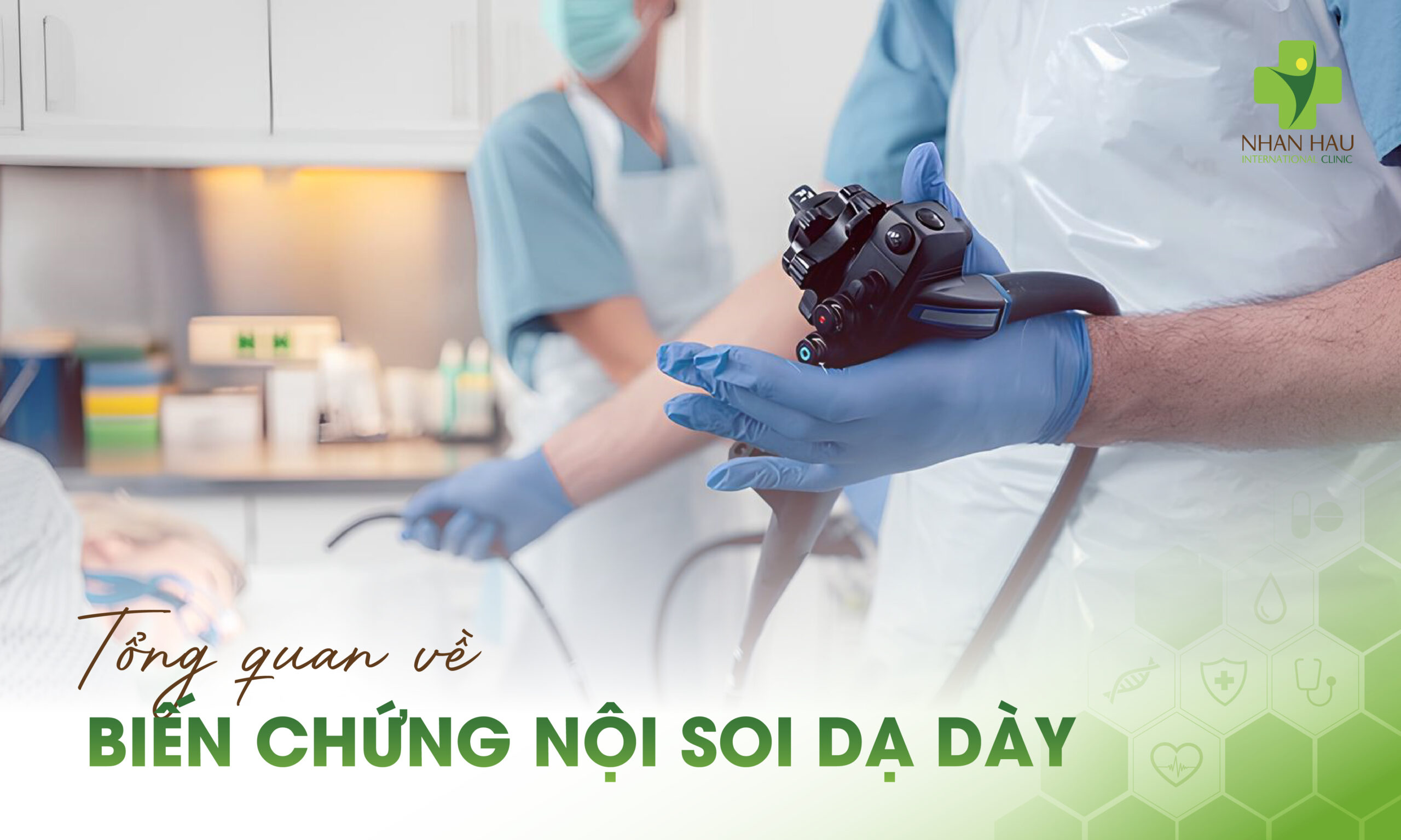 Tổng Quan Về Biến Chứng Nội Soi Dạ Dày