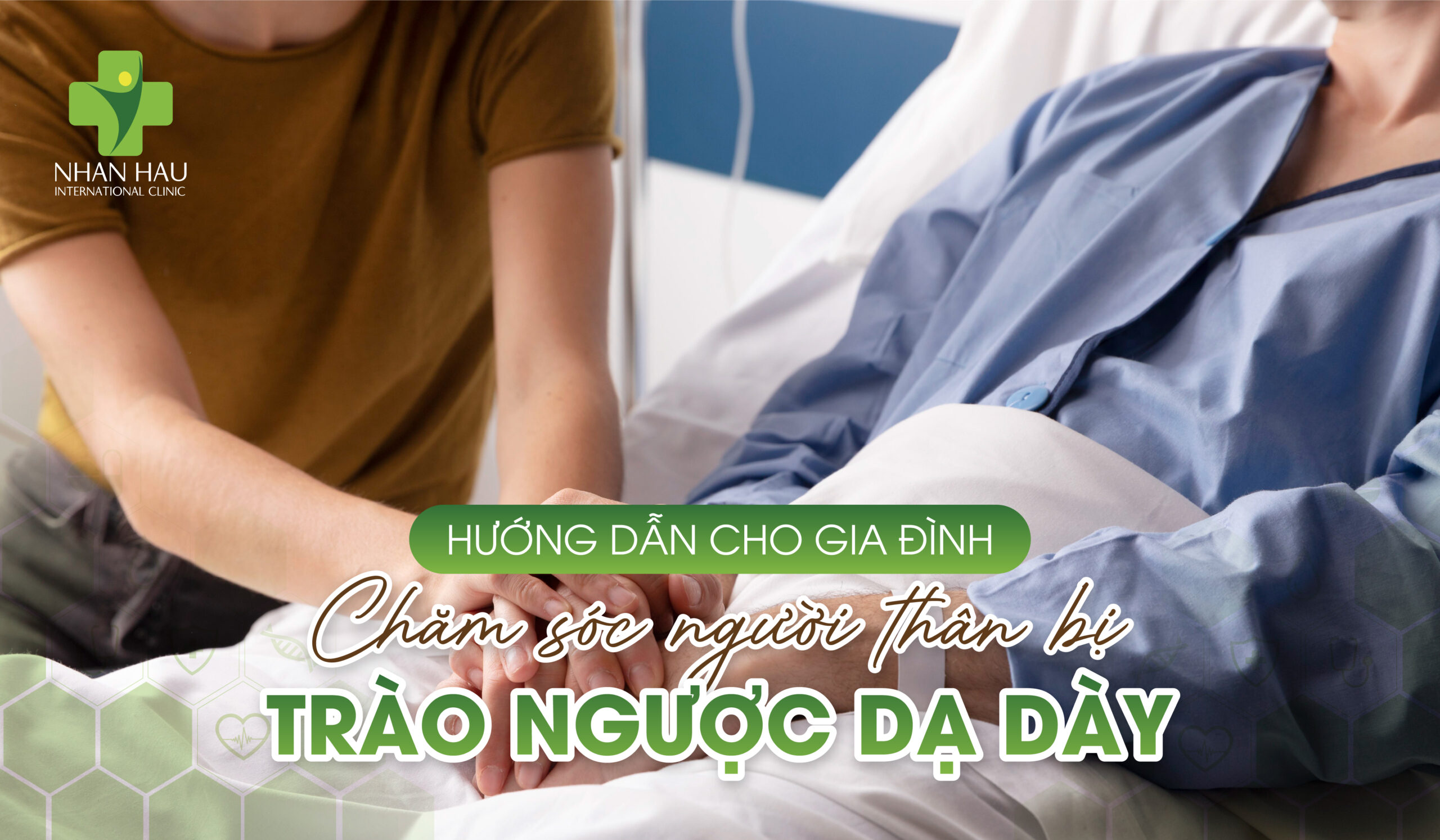 Hướng Dẫn Cho Gia Đình: Chăm Sóc Người Thân Bị Trào Ngược