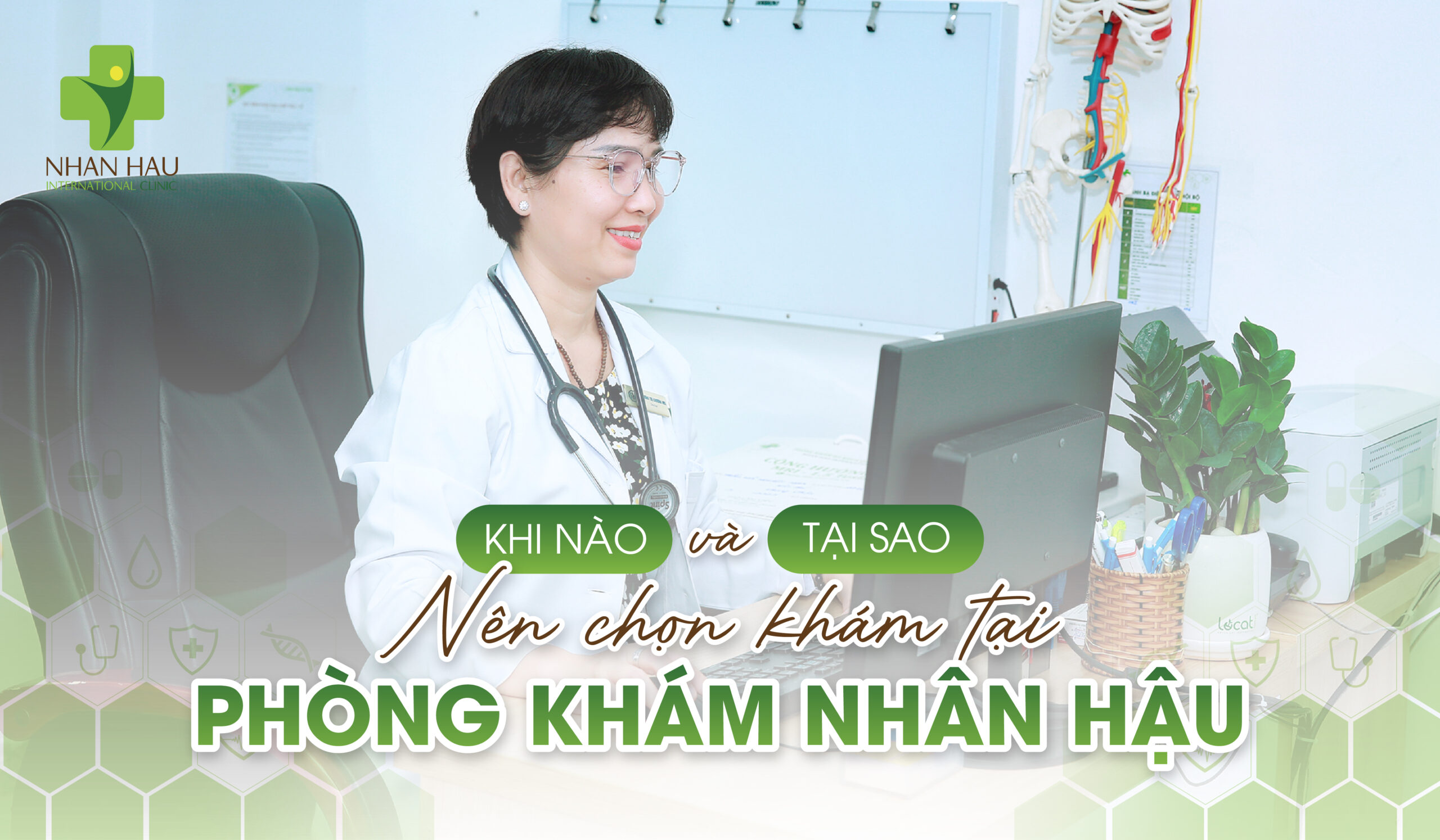 Khi Nào Và Tại Sao Nên Chọn Khám Tại Phòng Khám Nhân Hậu