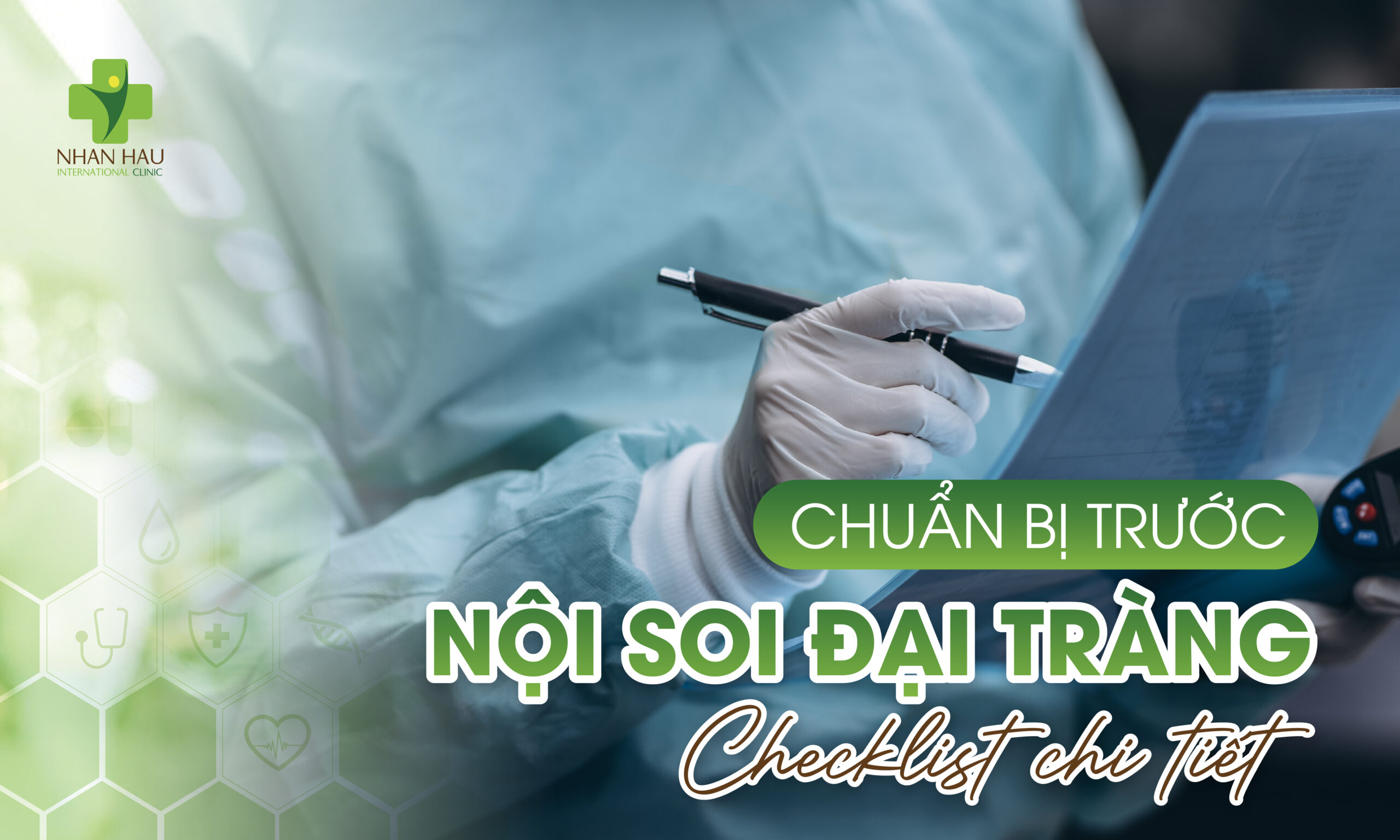 Chuẩn Bị Trước Nội Soi Đại Tràng: Checklist Chi Tiết