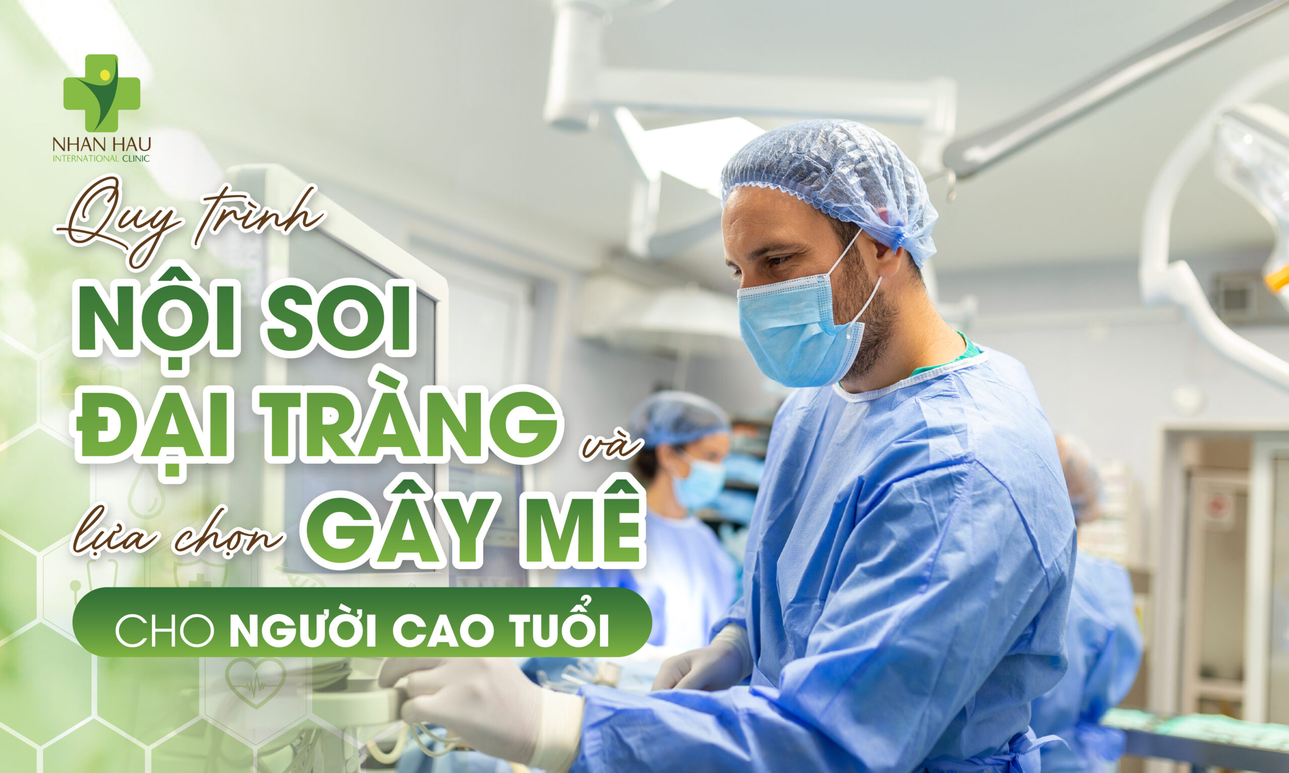 Nội Soi Đại Tràng Cho Người Cao Tuổi: Hướng Dẫn Toàn Diện An Toàn và Hiệu Quả 4 Quy Trình Nội Soi Đại Tràng và Lựa Chọn Gây Mê Cho Người Cao Tuổi