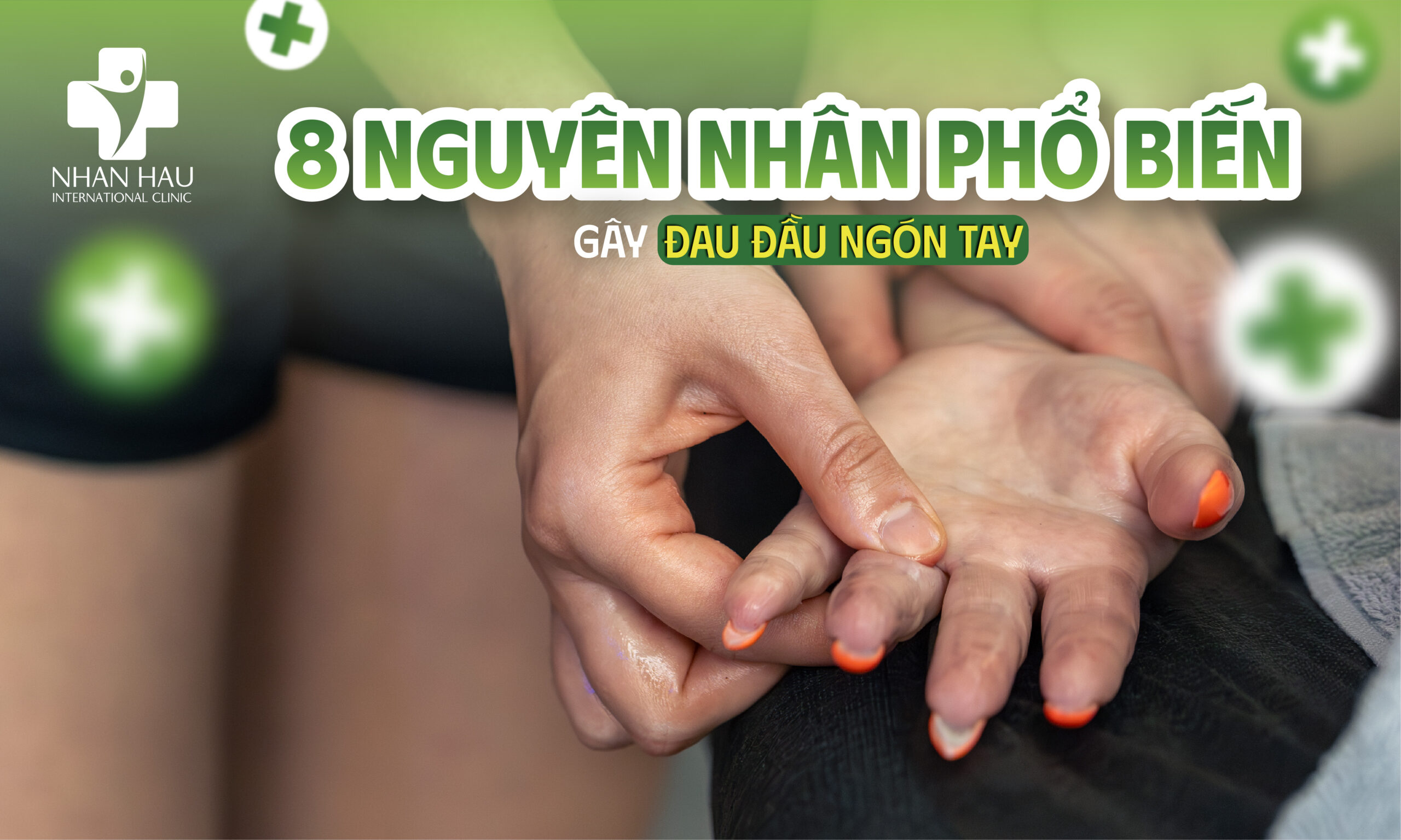 8 nguyên nhân phổ biến gây đau đầu ngón tay