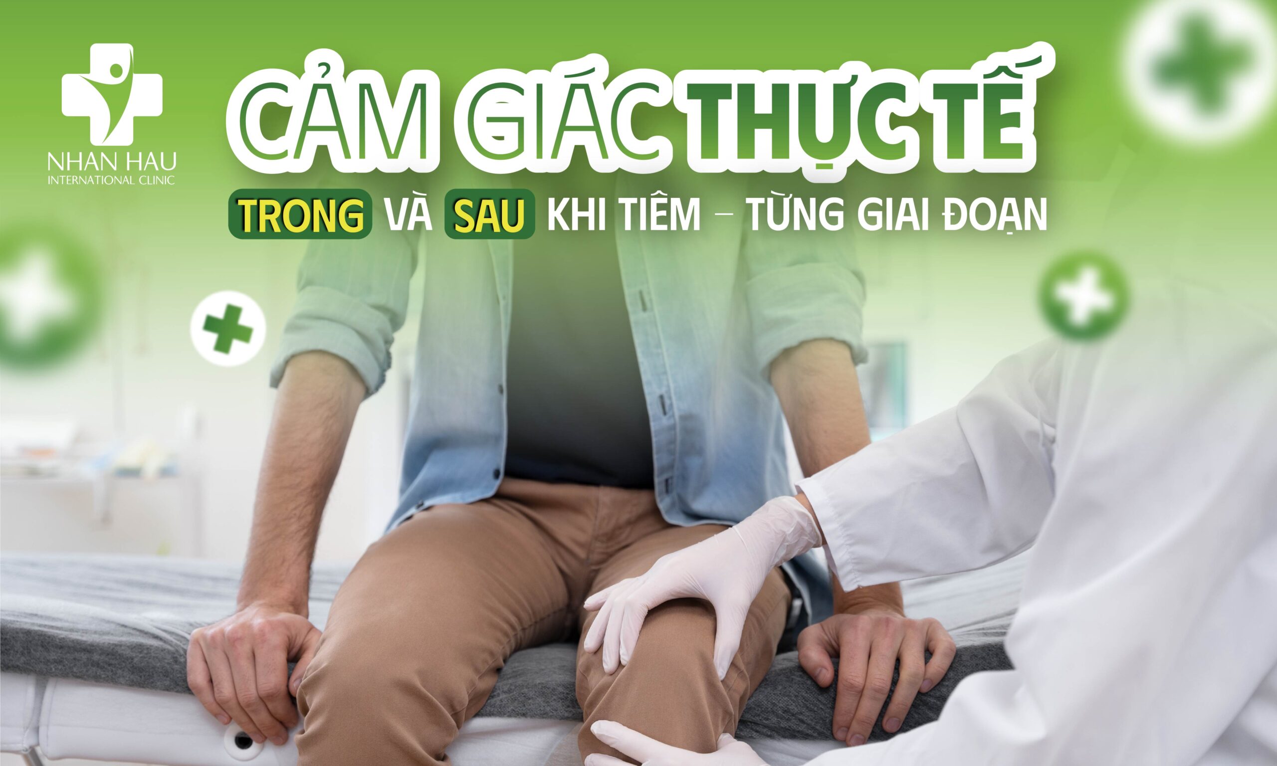 Cảm Giác Thực Tế Trong Và Sau Khi Tiêm — Từng Giai Đoạn