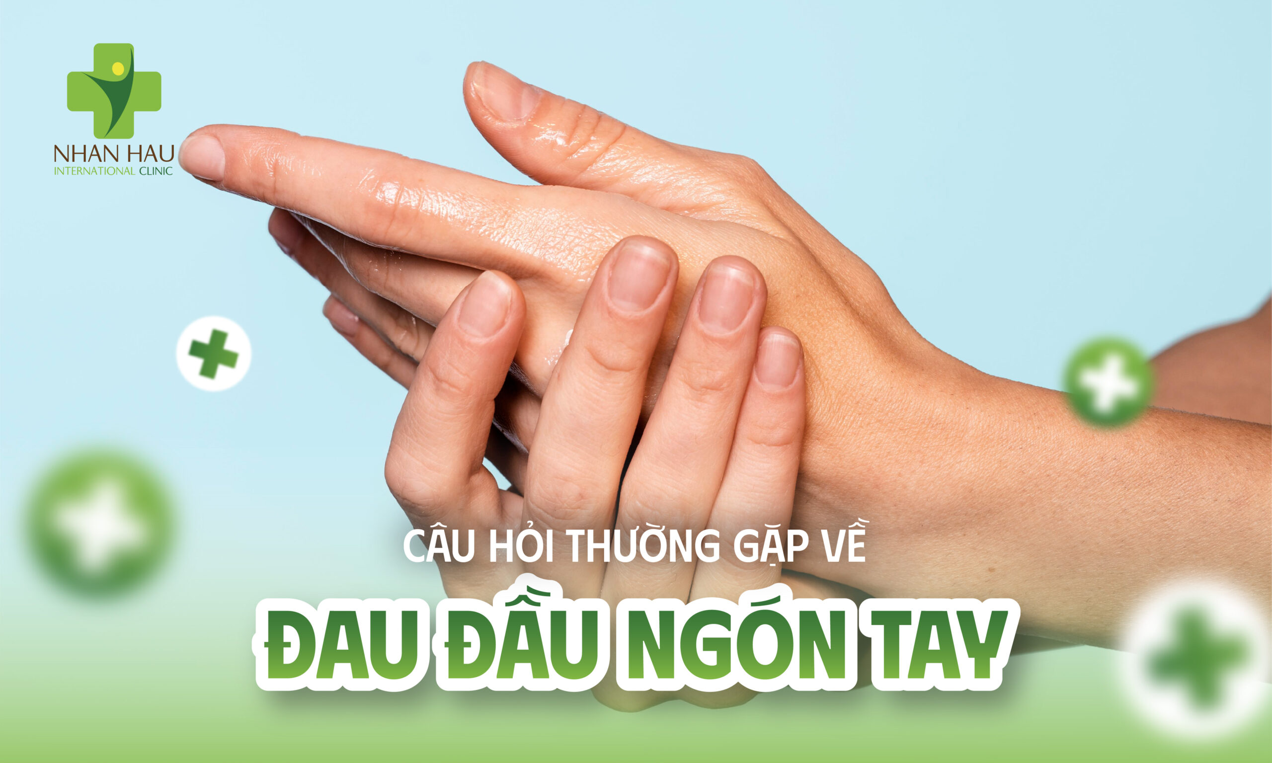 Câu hỏi thường gặp về đau đầu ngón tay