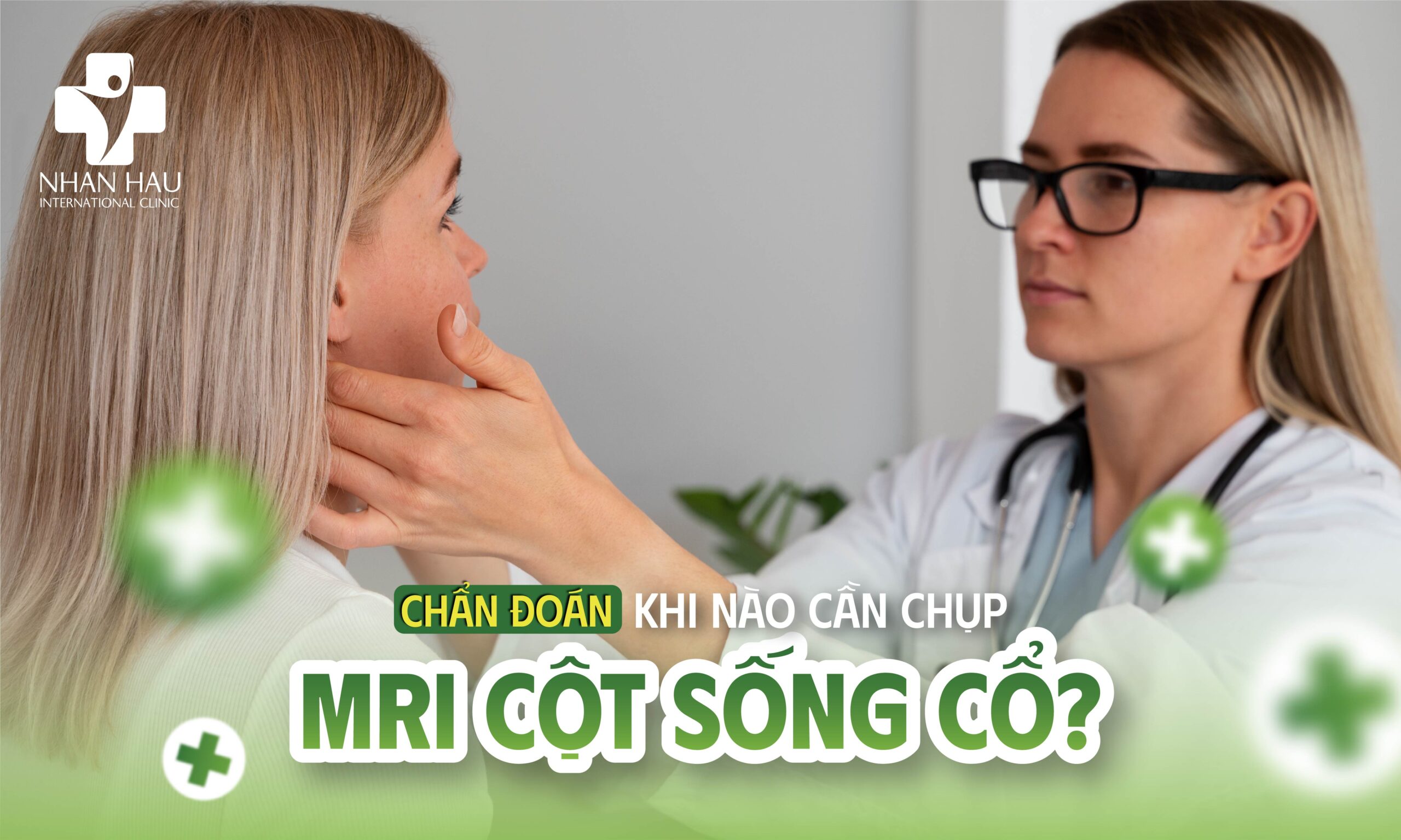 Chẩn Đoán: Khi Nào Cần Chụp MRI Cột Sống Cổ?