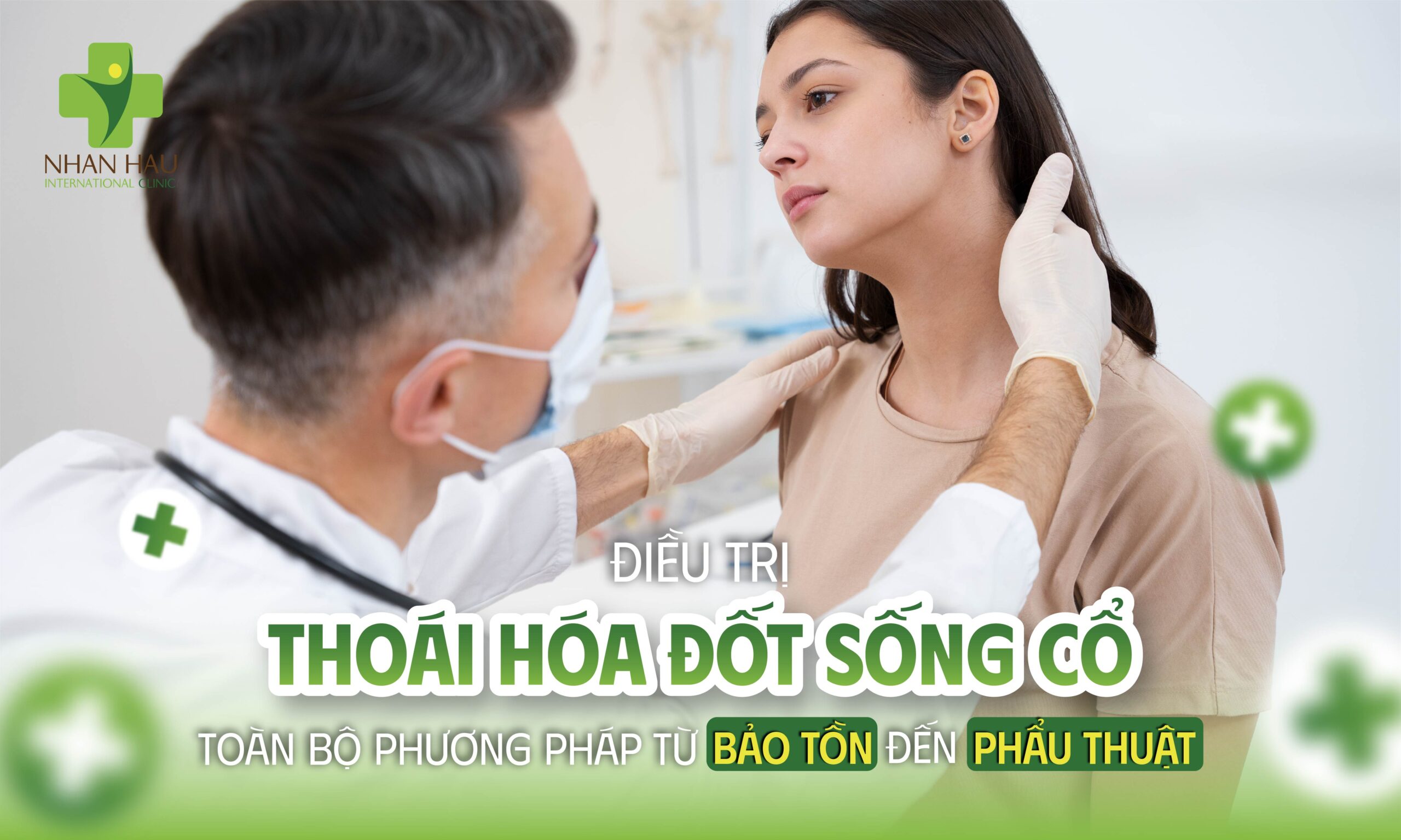 Điều Trị Thoái Hóa Đốt Sống Cổ: Toàn Bộ Phương Pháp Từ Bảo Tồn Đến Phẫu Thuật