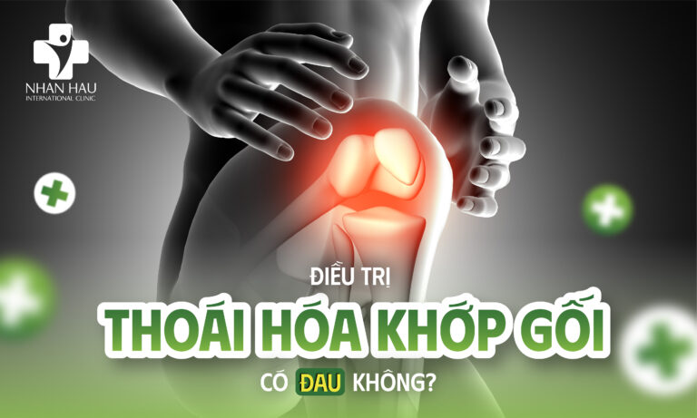 Điều trị thoái hóa khớp gối có đau không?