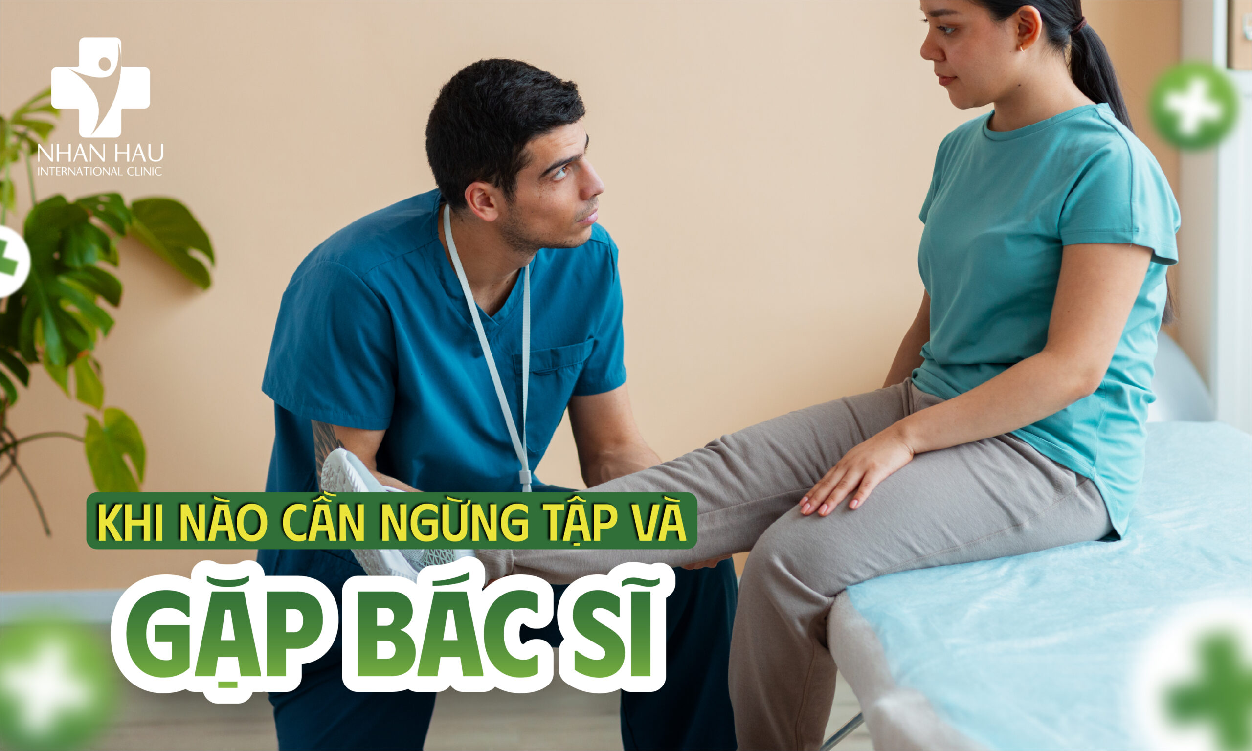Khi Nào Cần Ngừng Tập Và Gặp Bác Sĩ?